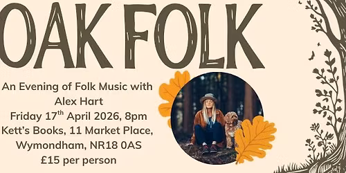 Oak Folk: An evening of Folk Music with Alex Hart