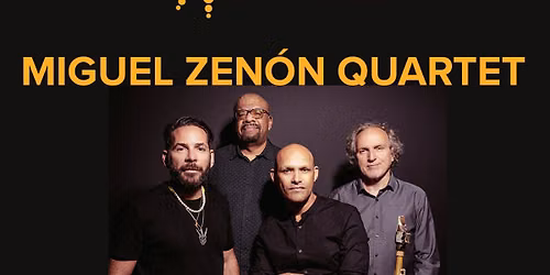 Music at Noon: Miguel Zen\u00f3n Quartet