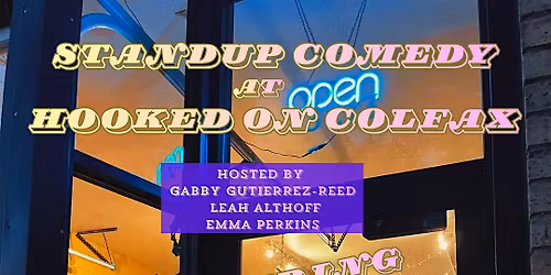 Standup Comedy at Hooked on Colfax!