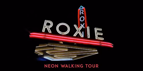 Mission-Roxie SF Neon Walking Tour 1\/31