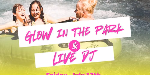 Splash After Dark: Glow in the Park Foam Party