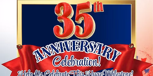 35th Anniversary Celebration