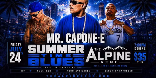 Mr. Capone-E, Sad Boy Loko, Lil Blacky | Summer Time Blues July 24 in Reno