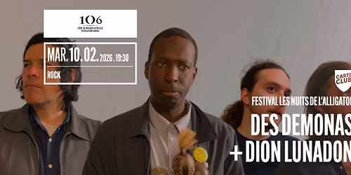 Des Demonas + Dion Lunadon - Les Nuits de l'Alligator 2026.