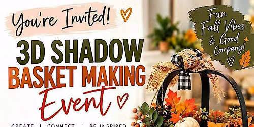 3D Shadow Fall Basket Making Experience: A Women's Creative Reset