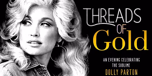 THREADS OF GOLD - A love song to Dolly Parton