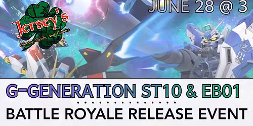 GDM: G-GENERATION ST10 & EB01 BATTLE ROYALE RELEASE EVENT