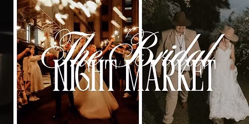 The Bridal Night Market - Midsummer Nights