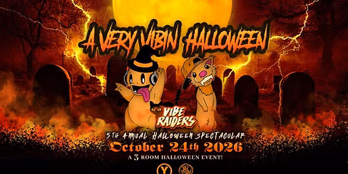 Y Afterhours & Vibe Raiders Presents: A Very Vibin Halloween