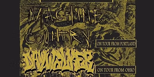 Midwest Lust, Machine Country, Daywalker, 17 Dead
