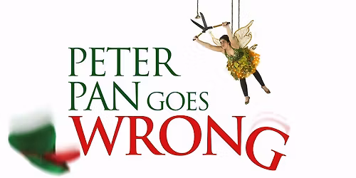Peter Pan Goes Wrong at Sorensen Legacy Jewel Box Stage