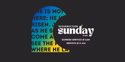 Resurrection Sunday @ SFM