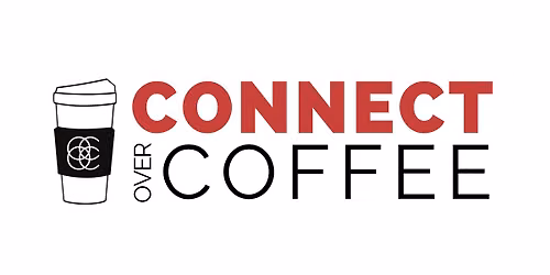 Connect Over Coffee