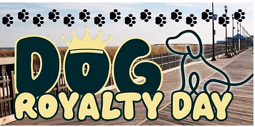 NJ Meet and Greet - Dog Royalty Days Seaside Heights