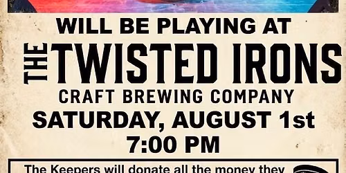 The Keepers @Twisted Irons Craft Brewing Company,Benefit for the Woodstown High School Marching Band
