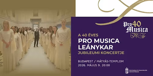 PRO MUSICA 40 - M\u00e1ty\u00e1s Templom Budapest