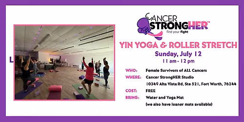 Cancer StrongHER Yin Yoga & Roller Stretch \u2014 July 12, 2026