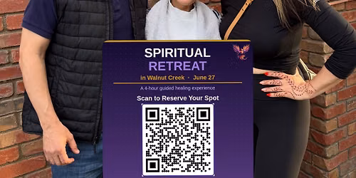 Spiritual Retreat \u2728Walnut Creek