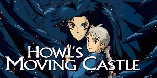 Howl's Moving Castle (PG) PRESENTED IN 35MM FILM (in Japanese w\/English Subtitles)