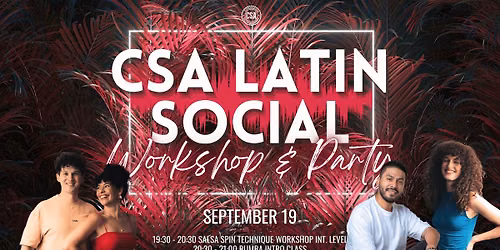 ✫ CSA Latin Social: Salsa Spin Technique Workshop & Rumba Intro + Party ✫