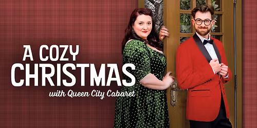 A COZY CHRISTMAS with Queen City Cabaret