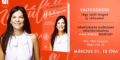 Dr. Sheila de Liz menopauza szak\u00e9rt\u0151 Magyarorsz\u00e1gon!