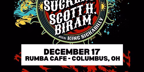 Supersuckers, Scott H. Biram, King Sickabilly