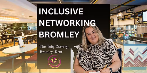 BROMLEY Inclusive Business Networking
