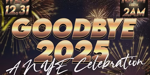 \ud83c\udf86 THE BROWN PELICAN PRESENTS: \u2728 GOODBYE 2025 \u2014 A NYE CELEBRATION! \u2728