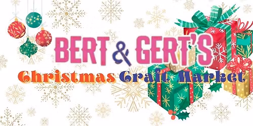Bert & Gert's Christmas Craft Market