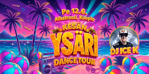 Kes\u00e4n Ys\u00e4ri Dance Tour & Dj Ice K\/ Albatrossi, Kuopio