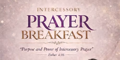 The  Purpose & Power of Prayer