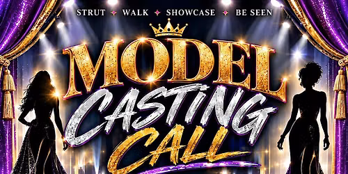 MODEL CASTING CALL