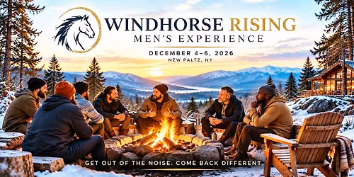 Windhorse Rising: 3-Day Men\u2019s Leadership Training & Retreat