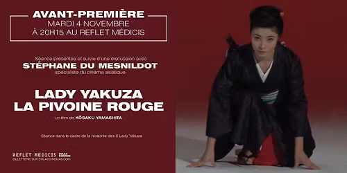 Avant-premi\u00e8re : LADY YAKUZA - LA PIVOINE ROUGE de K\u014dsaku Yamashita