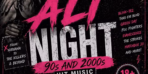 \ud83c\udfb8\ud83d\udd25 ALT NIGHT: 90s & 2000s HITS \ud83d\udd25\ud83c\udfb8