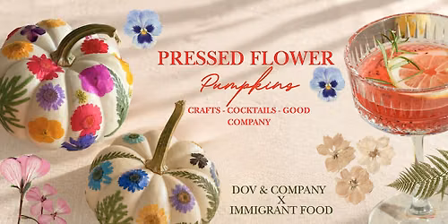 Pressed Flower Pumpkin Decorating at Immigrant Food Ballston