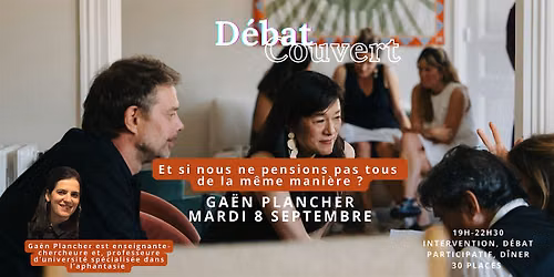 D\u00e9bat couvert : Et si nous ne pensions pas tous de la m\u00eame mani\u00e8re ?