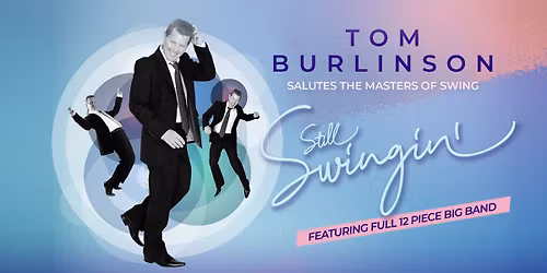 Tom Burlinson | Still Swingin'