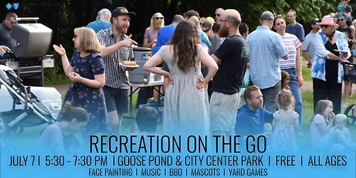Recreation on the Go - City Center Park & Goose Pond