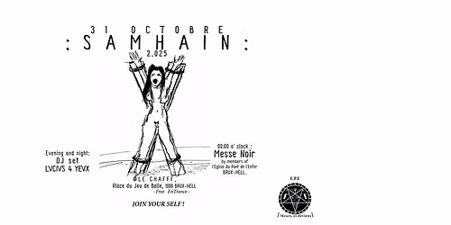 : SAMHAIN : 2.025 @Le Chaff ; DJ set Lucius 4 yeux + Messe Noir du pont de l'Enfer