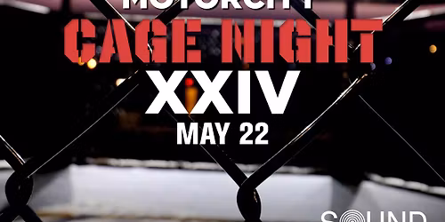 MotorCity Cage Night XXIV at Sound Board at MotorCity Casino Hotel
