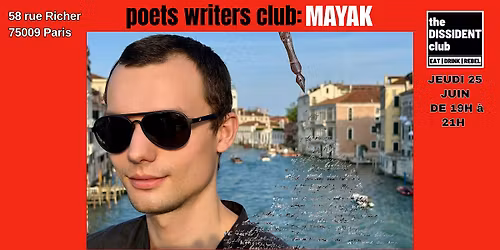 [POETS & WRITERS CIRCLE] MAYAK x DISSIDENT : Organis\u00e9 par Marko Kolomytsky