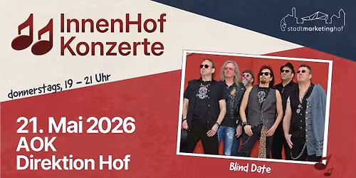 InnenHofKonzert | AOK Direktion Hof | Blind Date