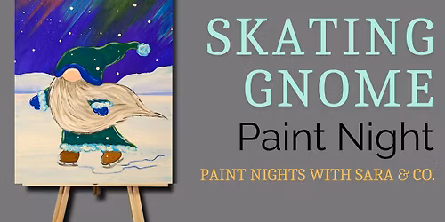 Ice Skating Gnome Paint Night