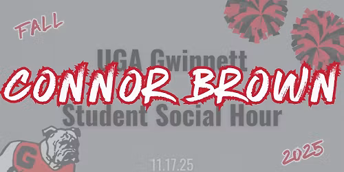 STUDENT EVENT: UGA Gwinnett Student Social Hour with Connor Brown
