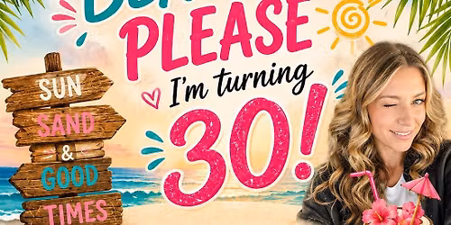 Beach Please, I\u2019m 30! \ud83c\udf34