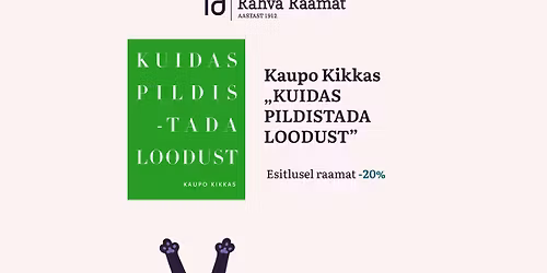 Kaupo Kikkase raamatu "Kuidas pildistada loodust" esitlus