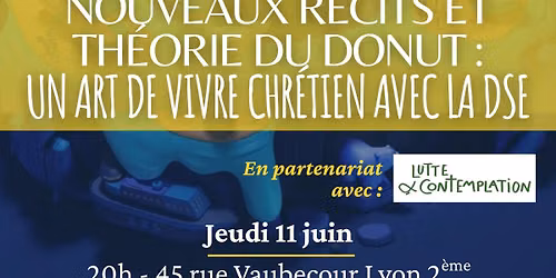Les Conf' du Simone #18 : Nouveaux r\u00e9cits et Th\u00e9orie du Donut, un art de vivre chr\u00e9tien avec la DSE
