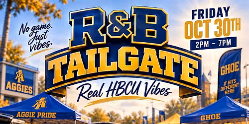 Fri Oct 30th \/\/  The R&B GHOE Tailgate \u2022 No Game, Just Vibes